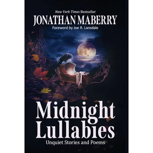 Midnight Lullabies: Unquiet Stories and Poems - Hardcover
