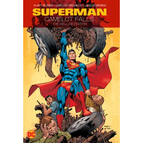 Superman: Camelot Falls: The Deluxe Edition - Hardcover