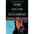 Time and the Gloaming: 7 Time Travel Stories - Paperback