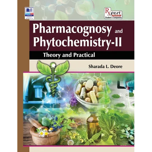 Pharmacognosy and Phytochemistry II: Theory and Practical - Hardcover