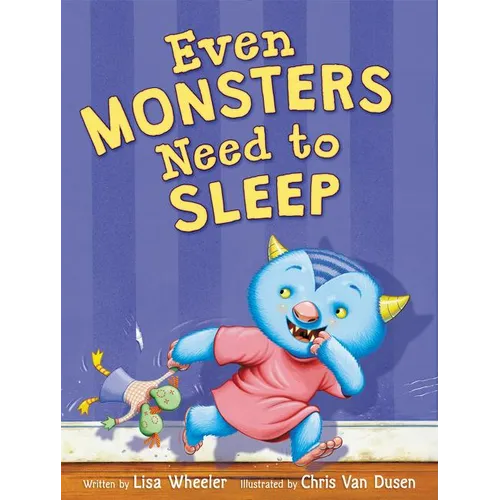 Even Monsters Need to Sleep - Hardcover