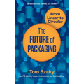 The Future of Packaging: From Linear to Circular - Paperback