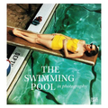 The Swimming Pool in Photography - Hardcover