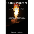 Countdown to Launch!: Rockets, Computers, and Coming of Age in the Cold War - Paperback