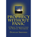 Prophecy Without Panic: A Brief Introduction to Partial Preterism - Paperback