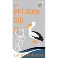 The Pelican Did It - Paperback