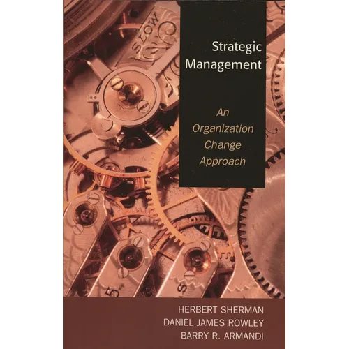 Strategic Management: An Organization Change Approach - Paperback