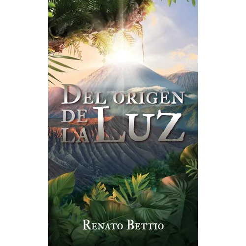 Del origen de La Luz - Hardcover
