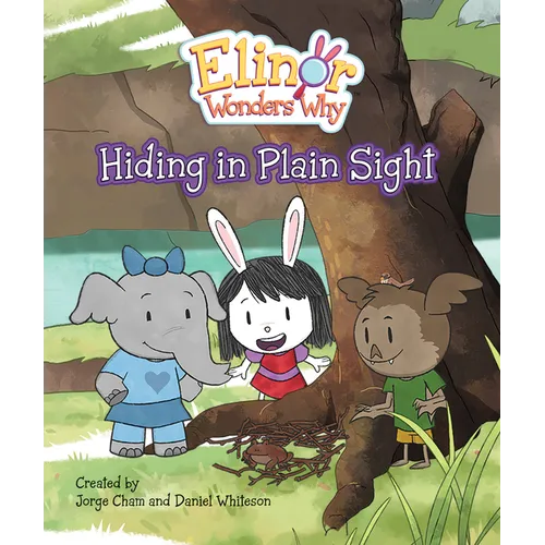 Elinor Wonders Why: Hiding in Plain Sight - Hardcover