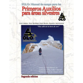 Solo: MANUAL DE PRIMEROS AUXILIOS PARA AREAS SILVESTRES Edición en español Segunda edición - Paperback