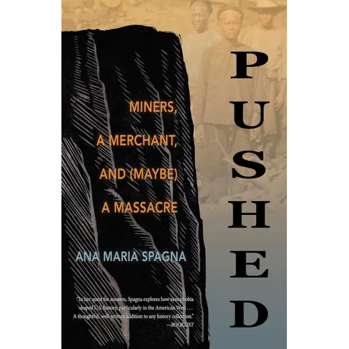 Pushed: Miners, a Merchant, and (Maybe) a Massacre - Paperback