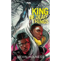 King of Dead Things - Hardcover