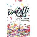 The Confetti Culture Playbook: How to boost your team's contribution and impact - Paperback