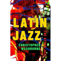 Latin Jazz: The Other Jazz - Paperback