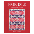 Fair Isle Knitting and Design - Paperback