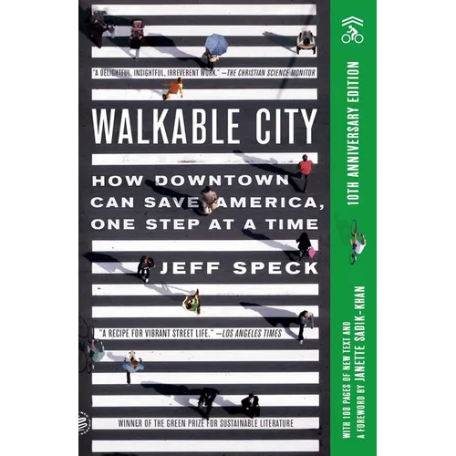 Walkable City: How Downtown Can Save America, One Step at a Time (Tenth Anniversary Edition) - Paperback