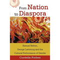 From Nation to Diaspora: Samuel Selvon, George Lamming and the Cultural Performance of Gender - Paperback