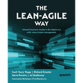 The Lean-Agile Way: Unleash business results in the digital era with value stream management - Paperback