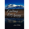 Finding Far Away - Hardcover