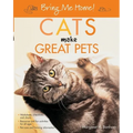 Bring Me Home! Cats Make Great Pets - Paperback