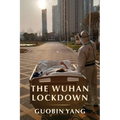 The Wuhan Lockdown - Paperback