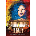 Shadowshaper Legacy (the Shadowshaper Cypher, Book 3) - Hardcover