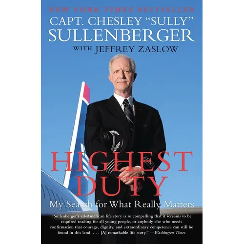 Highest Duty: My Search for What Really Matters - Paperback