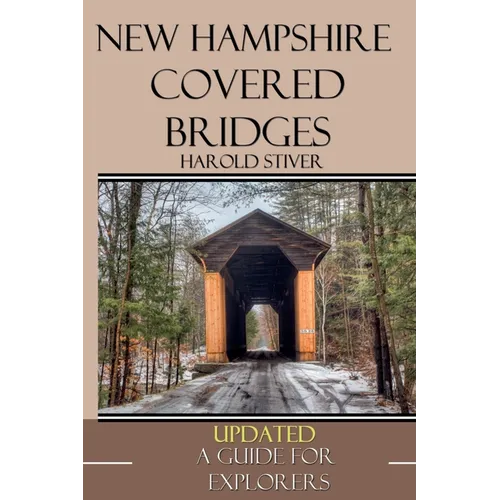 New Hampshire Covered Bridges - Paperback