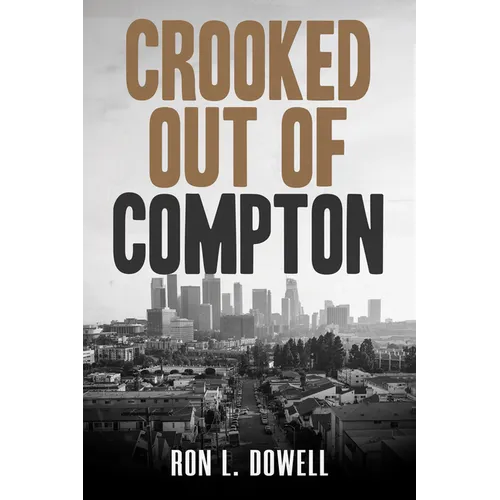 Crooked Out of Compton - Paperback