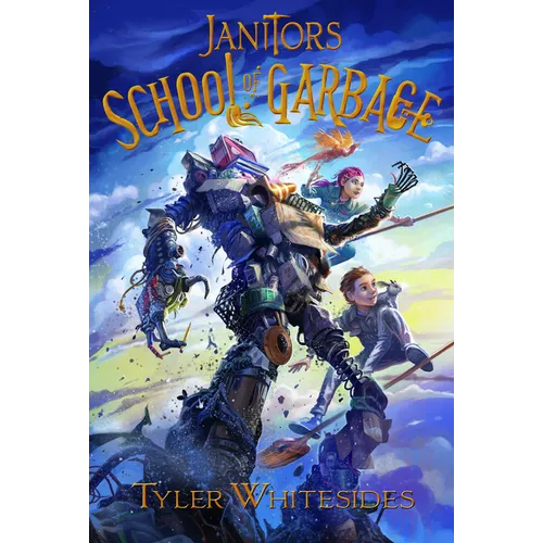Janitors School of Garbage: Volume 1 - Hardcover