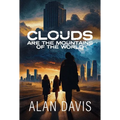 Clouds Are the Mountains of the World - Paperback