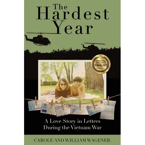 The Hardest Year: A Love Story in Letters During the Vietnam War - Paperback