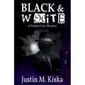 Black & White: A Parker City Mystery - Paperback