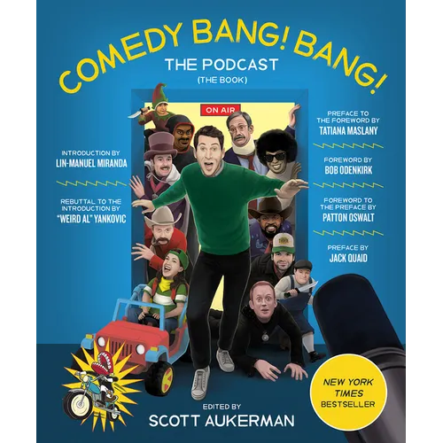 Comedy Bang! Bang! the Podcast: The Book - Hardcover