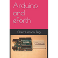 Arduino and eForth - Paperback