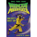 Ninja Meerkats (#6): Big City Bust-Up - Paperback