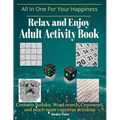 Adult Activity Book: Relax and Enjoy - Paperback