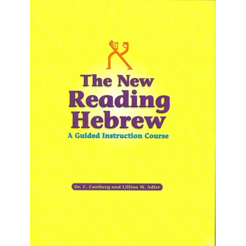 The New Reading Hebrew a Guided Instruction Course - Paperback