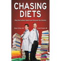 Chasing Diets: Stop the Endless Search and Discover the Solution - Paperback