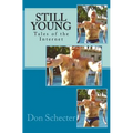 Still Young: Tales of the Internet - Paperback