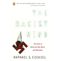 The Racist Mind: Portraits of American Neo-Nazis and Klansmen - Paperback