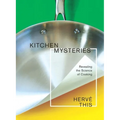 Kitchen Mysteries: Revealing the Science of Cooking - Hardcover