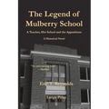 The Legend of Mulberry School - Paperback