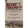 Ross' Texans & the American Civil War: Accounts of the Confederate Soldiers Commanded by General Lawrence Sullivan Ross-Ross' Texas Brigade by Victor - Paperback
