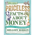 Priceless Facts about Money - Hardcover