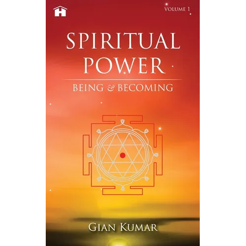 Spiritual Power: Being & Becoming - Paperback