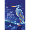 The Blue Hour - Hardcover