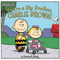 You're a Big Brother, Charlie Brown! - Paperback