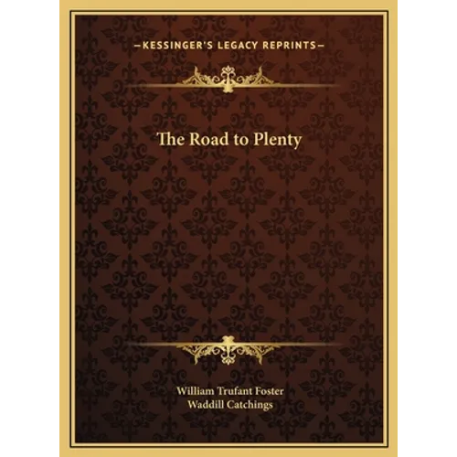 The Road to Plenty - Hardcover