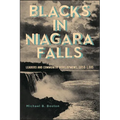 Blacks in Niagara Falls: Leaders and Community Development, 1850-1985 - Paperback